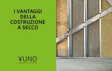 I vantaggi della costruzione a secco